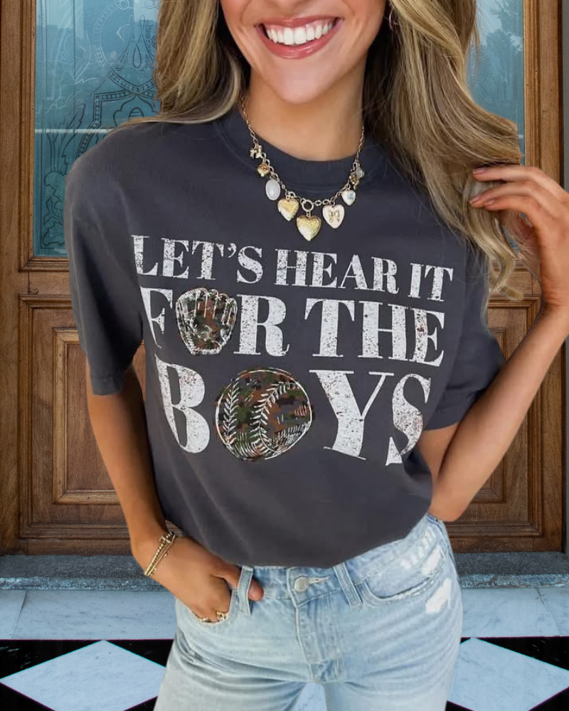 LET'S HEAR IT FOR THE BOYS Tee